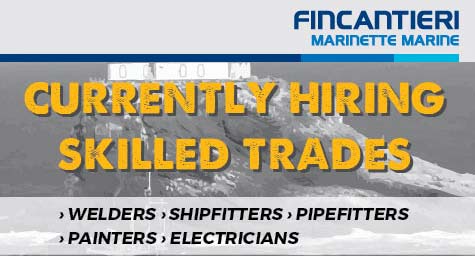 Fincantieri Marinette Marine - Currently hiring skilled trades: Welders, Shipfitters, Pipefitters, Painters, Electricians